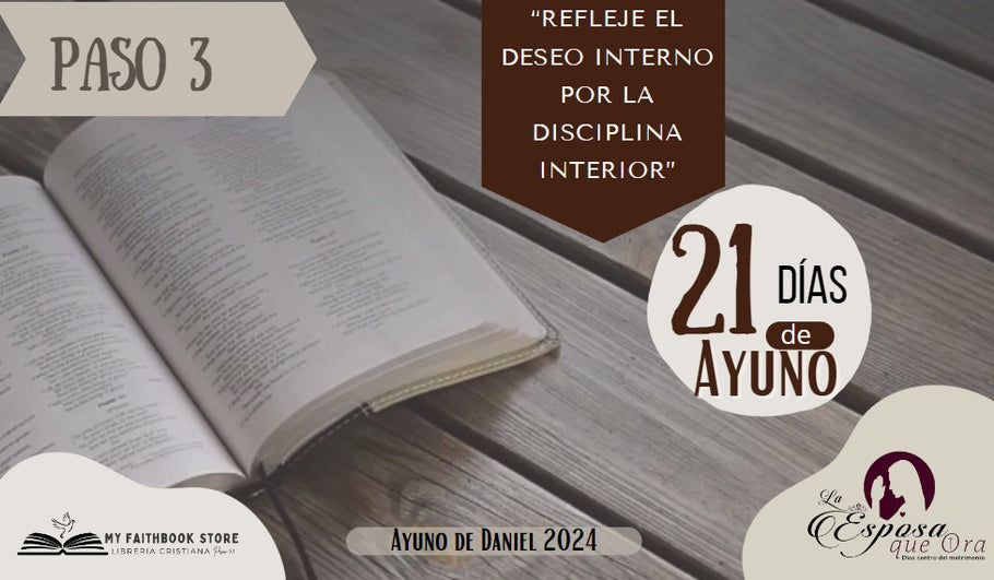 AYUNO DE DANIEL 2024 - Paso 3