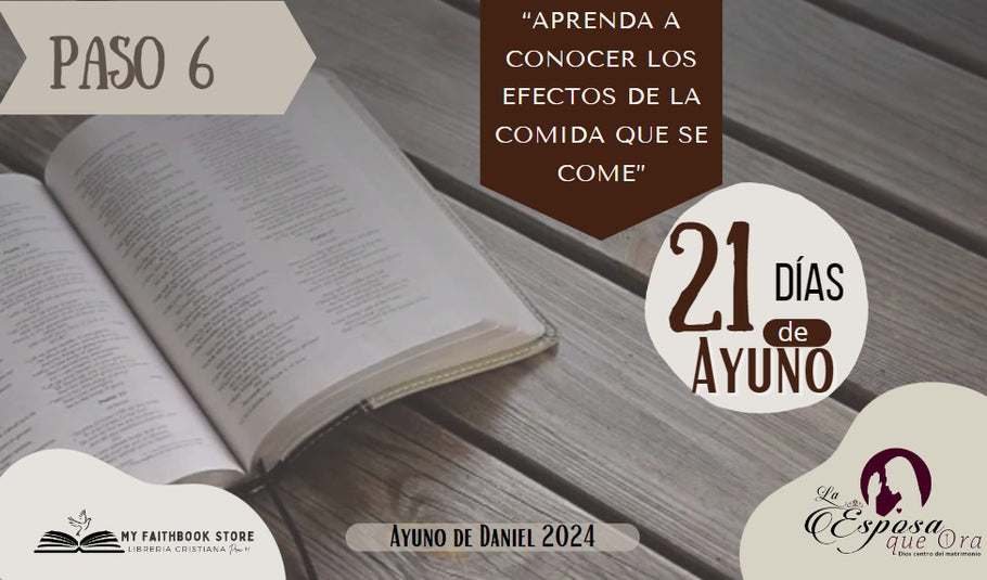 AYUNO DE DANIEL 2024 - Paso 6