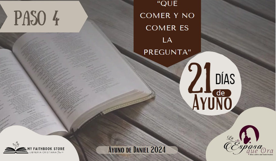 AYUNO DE DANIEL 2024 - Paso 4