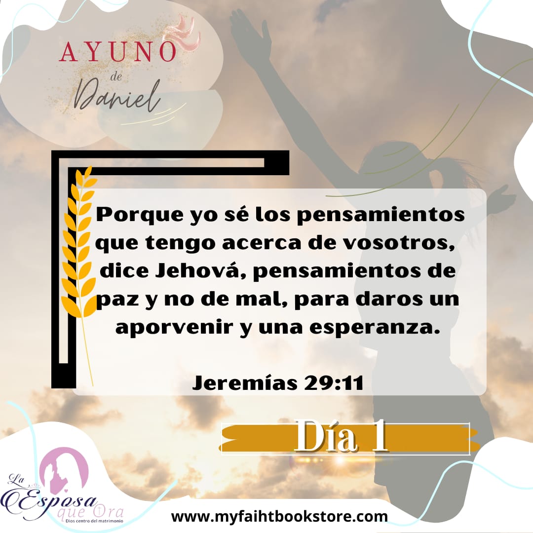 Ayuno de Daniel 2024 dia 1 - La palabra de este dia