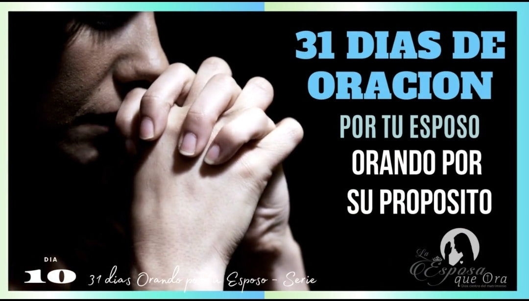 Dia 10 Orando POR SU PROPÓSITO