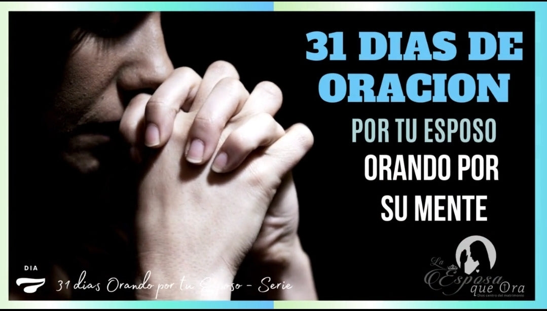 Dia 7 Orando por su Mente