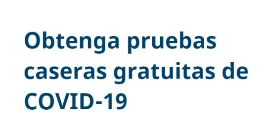 Obtenga pruebas caseras gratuitas