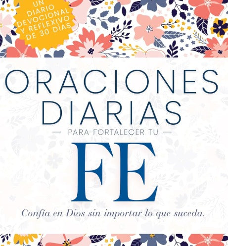Oraciones diarias para fortalecer tu fe