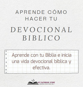 Aprende cómo hacer tus devociones bíblicos