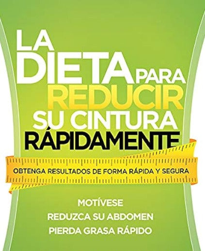 La dieta para reducir su cintura rápidamente Dg