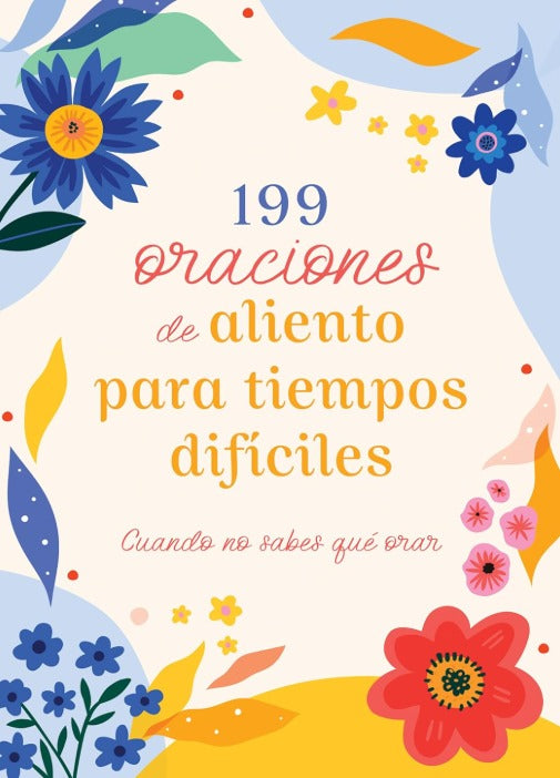 Oraciones de Aliento Para Tiempos Difíciles