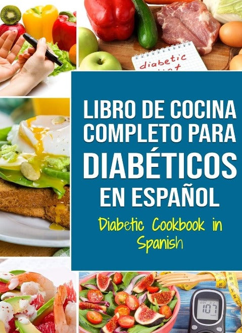 LIBRO DE COCINA COMPLETO PARA DIABÉTICOS En Español