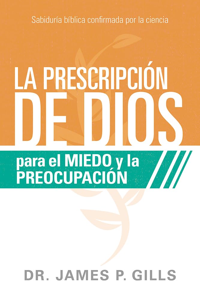 La prescripción de Dios para el miedo y la preocupación