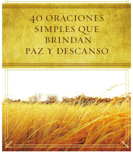 40 oraciones sencillas que traen paz y descanso