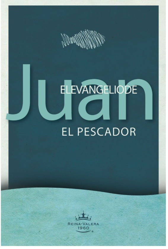 El evangelio de Juan El pescador -