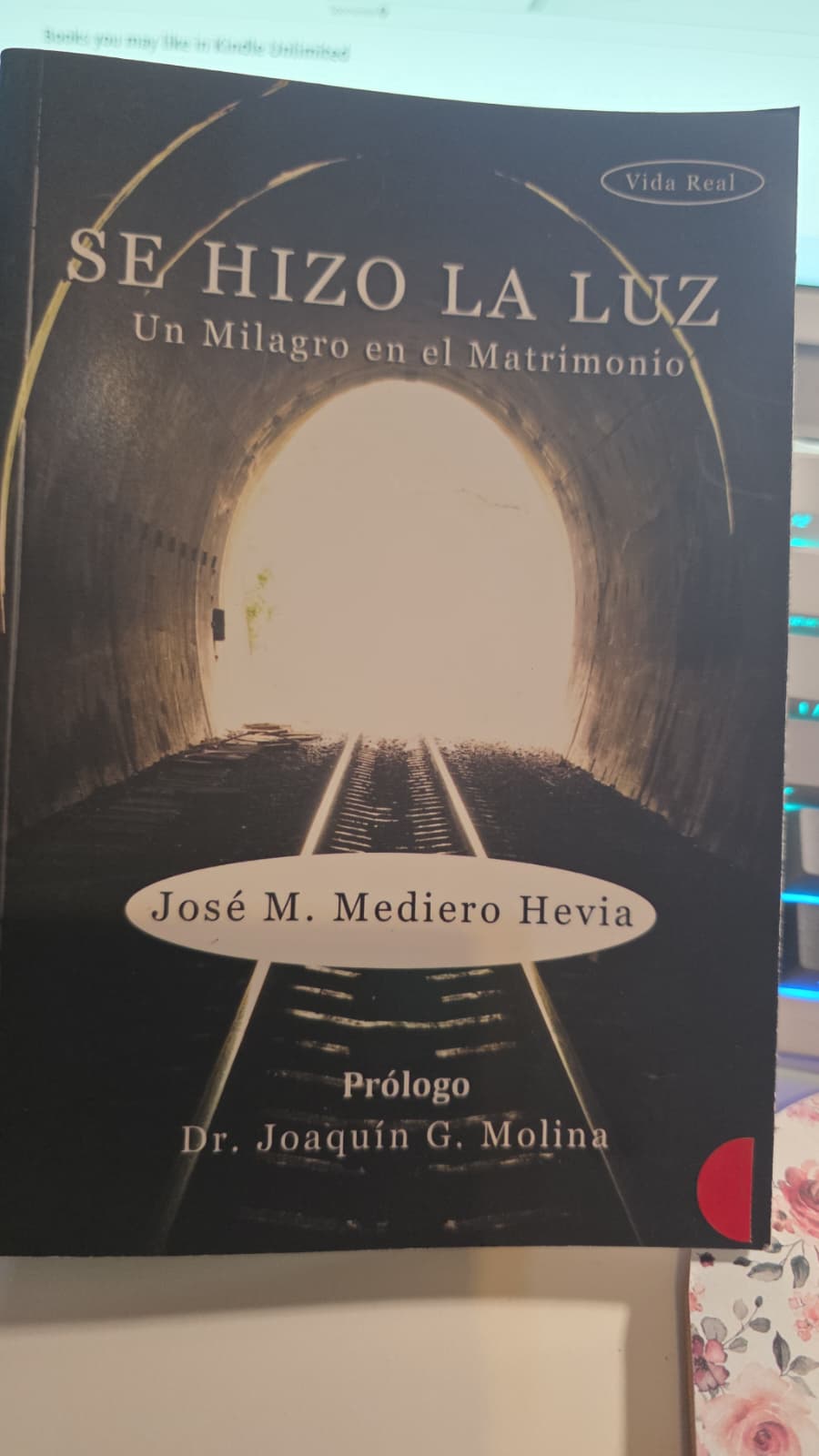 AGOTADO!!!  Se Hizo la Luz. Un Milagro en el Matrimonio