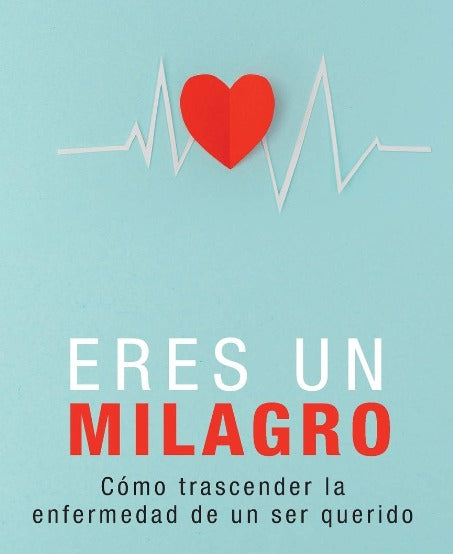 Eres un milagro