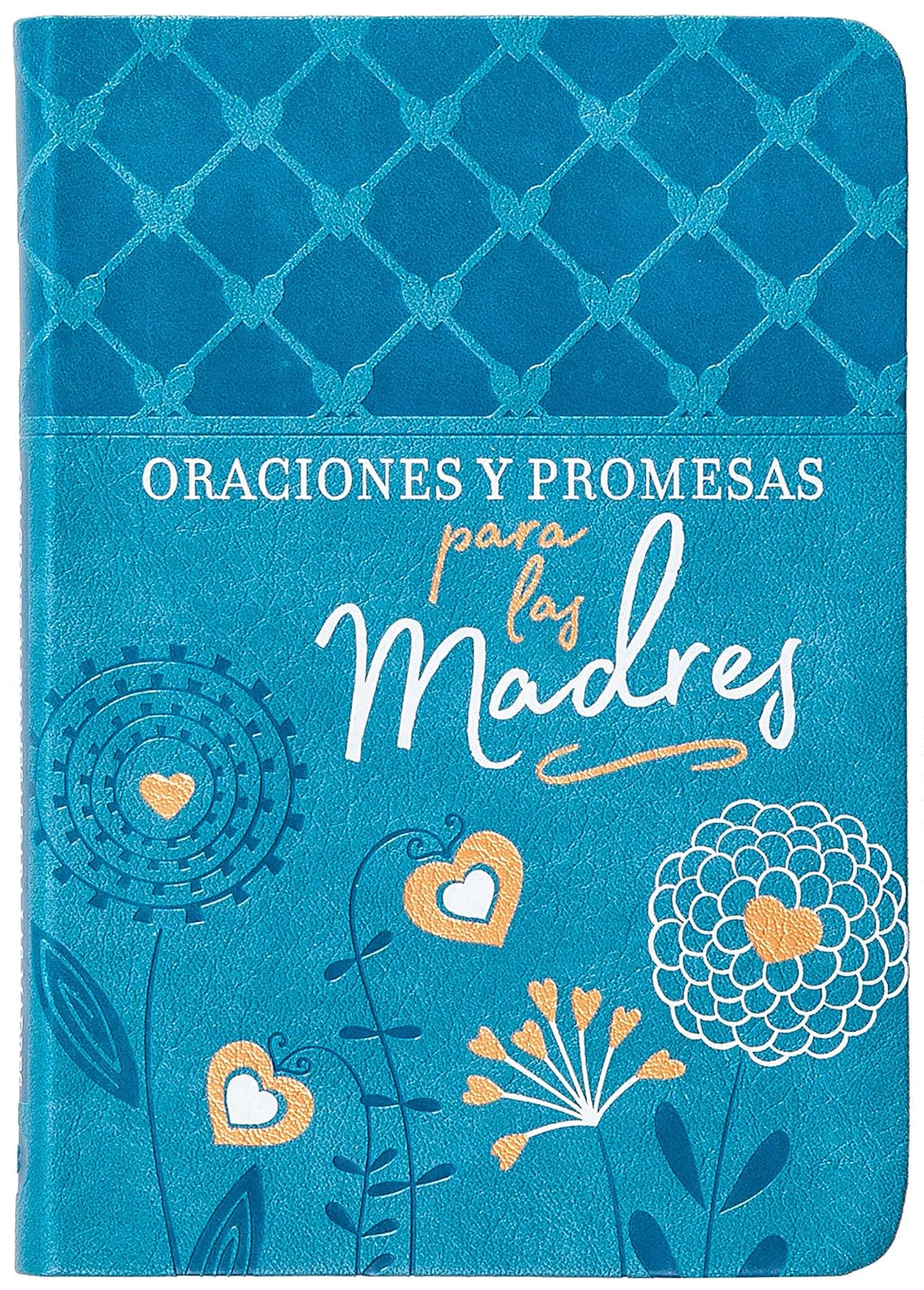 Oraciones y promesas para las madres (Spanish Edition)