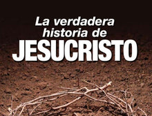 Load image into Gallery viewer, La Verdadera Historia de Jesucristo - Dg
