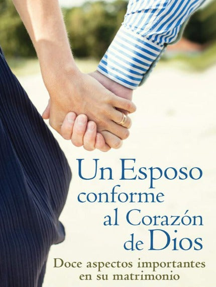 Un esposo conforme al corazón de Dios