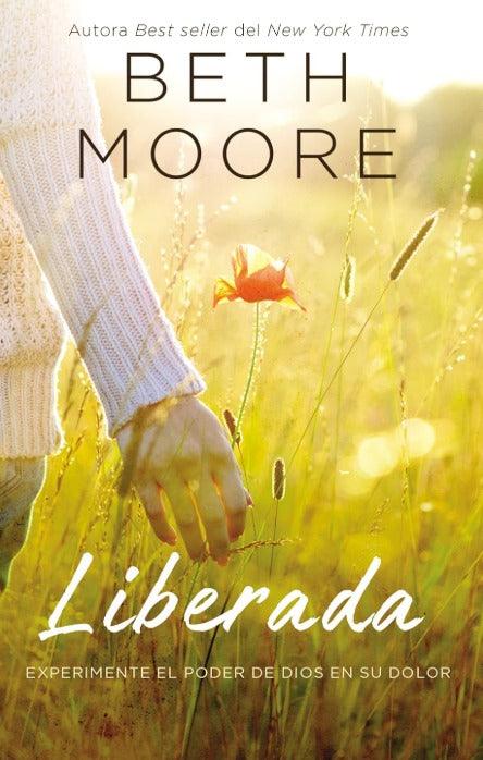Liberada: Experimente el poder de Dios en su dolor