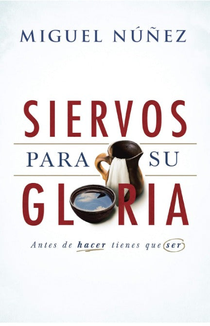 Siervos para Su gloria