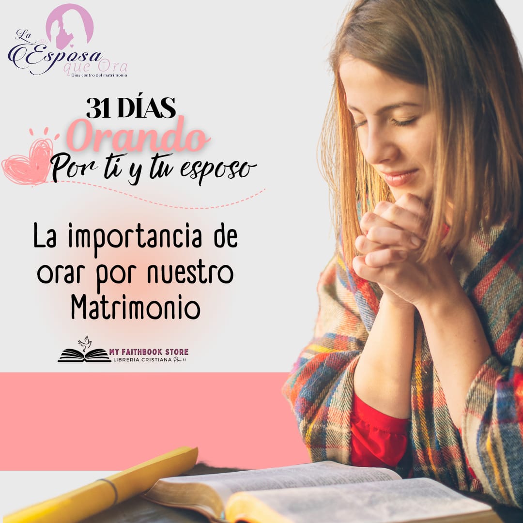 31 dias de oracion por tu esposo - Nueva edición