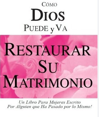 Estudio Taller: Como Dios puede y va a restaurar tu matrimonio - digital