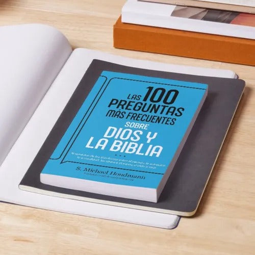 Las 100 preguntas más frecuentes sobre Dios y la Biblia