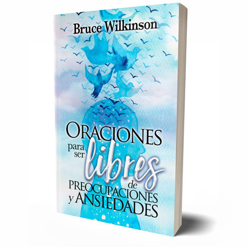 Oraciones para ser libres de preocupaciones y ansiedades