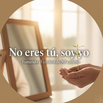 Estudio: No eres tú, soy yo: Tomando el control de MI cambio