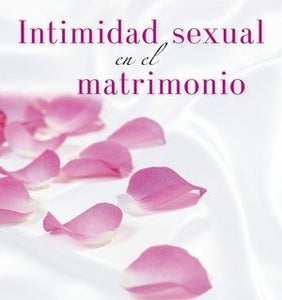 Intimidad Sexual En El Matrimonio