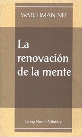La Renovación de la mente.
