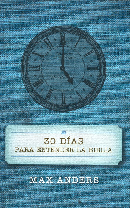 30 Días para Entender la Biblia