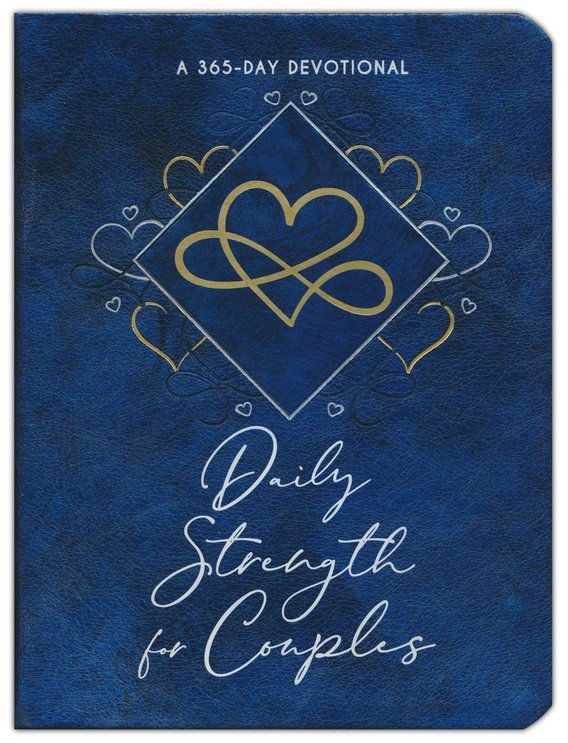 Daily Strength for Couples: 365 Daily Devotional