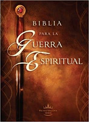 Biblia para la guerra espiritual: Prepárese para la guerra espiritual