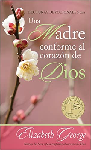 Devocional para una madre conforme al corazón de Dios