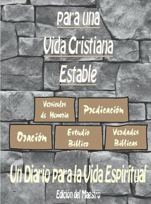 Los Componentes Básicos para una Vida Cristiana Estable