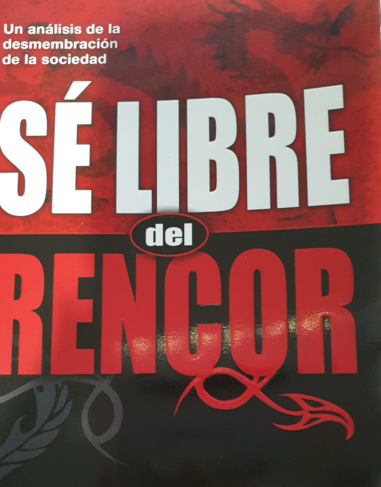 Se Libre del Rencor