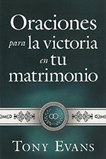Oraciones para la victoria en tu matrimonio