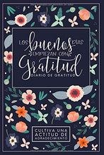 Load image into Gallery viewer, Diario de gratitud: Cultiva una actitud de agradecimiento
