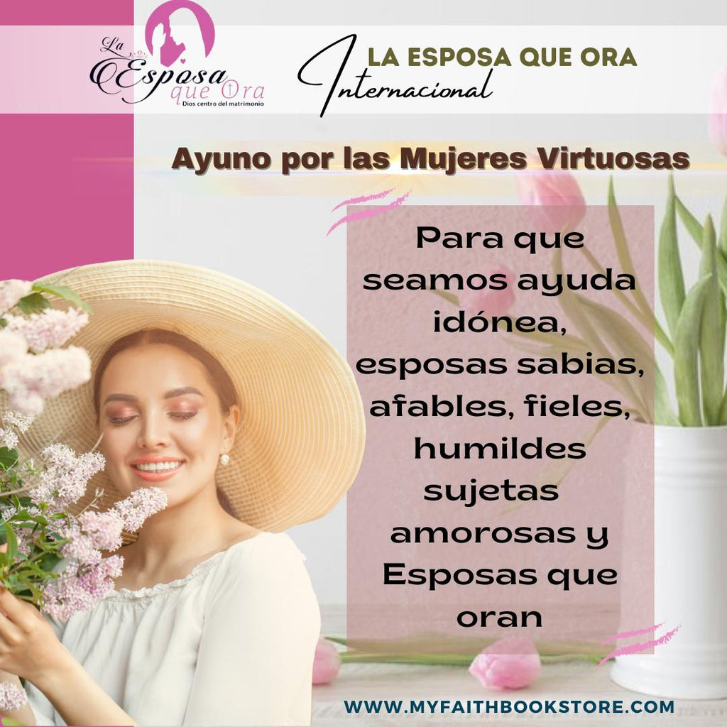 Tiempo de ayuno y oracion por las mujeres virtuosas