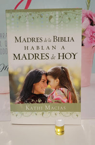 Madres de la Biblia hablan a madres de hoy: Dios ama a las madres