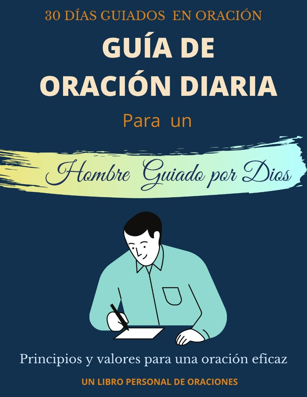 GUÍA DE ORACIÓN DIARIA PARA HOMBRES PDF