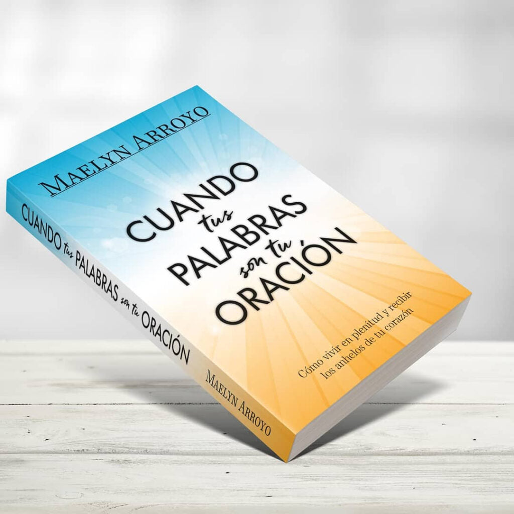 Cuando tus Palabras son tu Oración