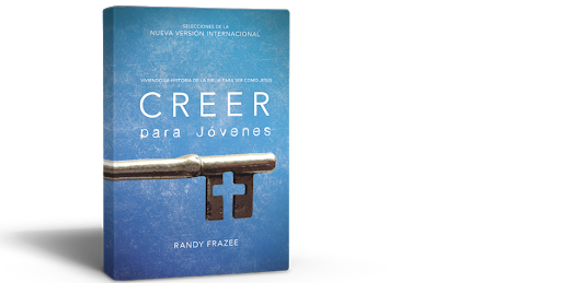 Creer para jóvenes: Viviendo la historia de la Biblia para ser como Jesús